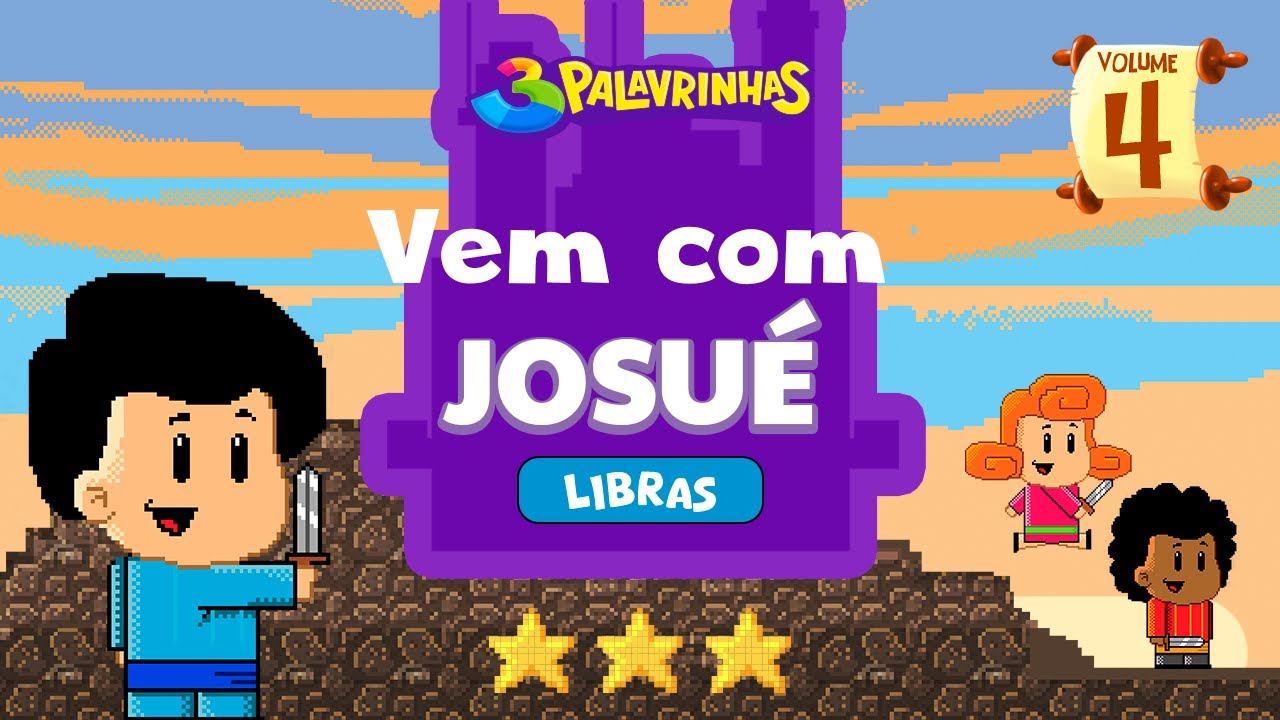 Vem com Josué - 3Palavrinhas - Libras Volume 4