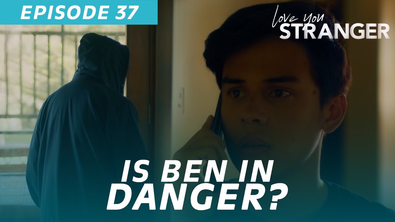 Regret Comes Too Late (Episode 37) | Love You Stranger