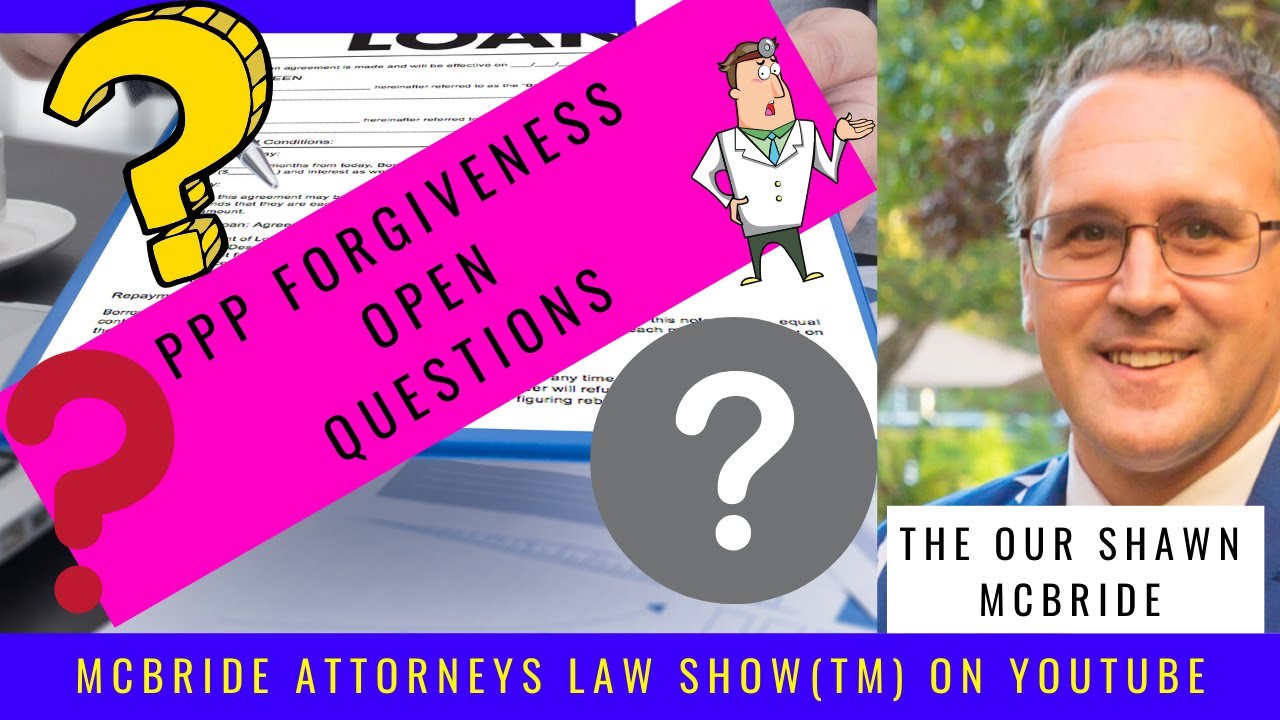 Payroll Protection Program Loan Forgiveness Open Questions