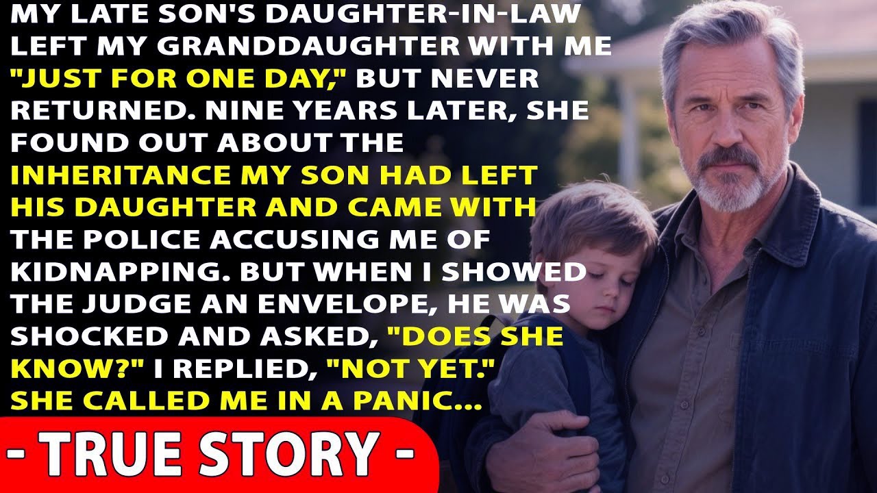 My DIL Left Her Son With Me And Disappeared For Nine Years  She Returned For Her Inheritance
