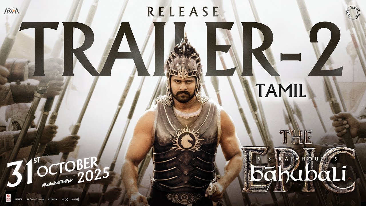 Baahubali - The Epic Release Trailer 2 (тамильский) | Прабхас, Рана | SS Rajamouli | 31 октября 2...