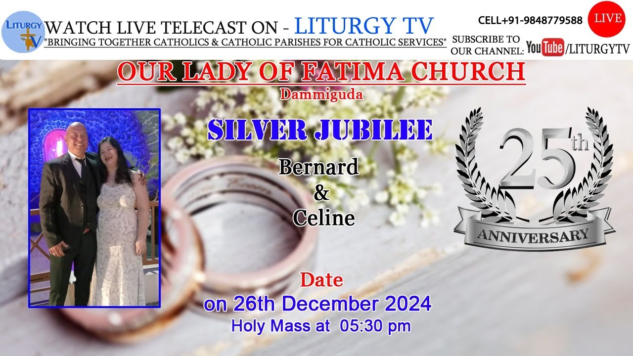 Bernard & Celine | WEDDING SILVER JUBILEE MASS 5.30PM|OUR LADY OF FATIMA CHURCH DAMMAIGUDA |26-12-24