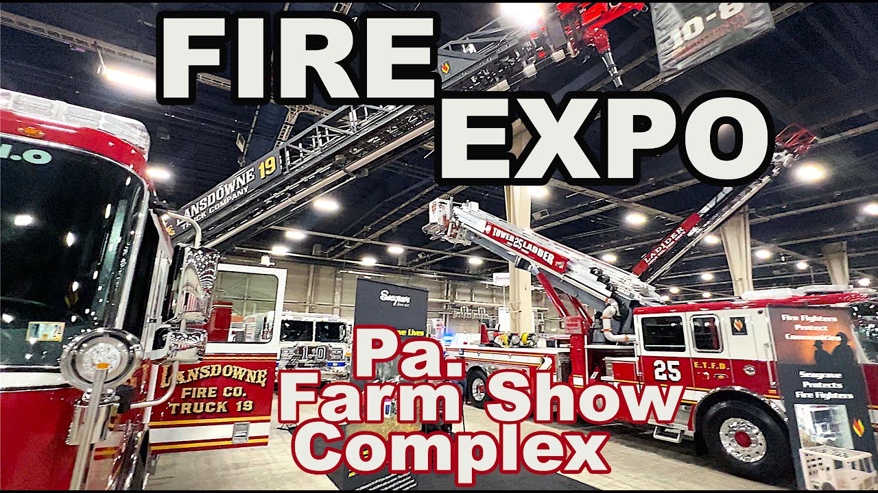 Pa. Fire Expo Dozens Of Fire Trucks | PA Farm Show Complex