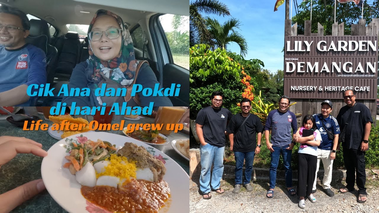 Cik Ana dan Pokdi di hari Ahad/Life after Omel grew up