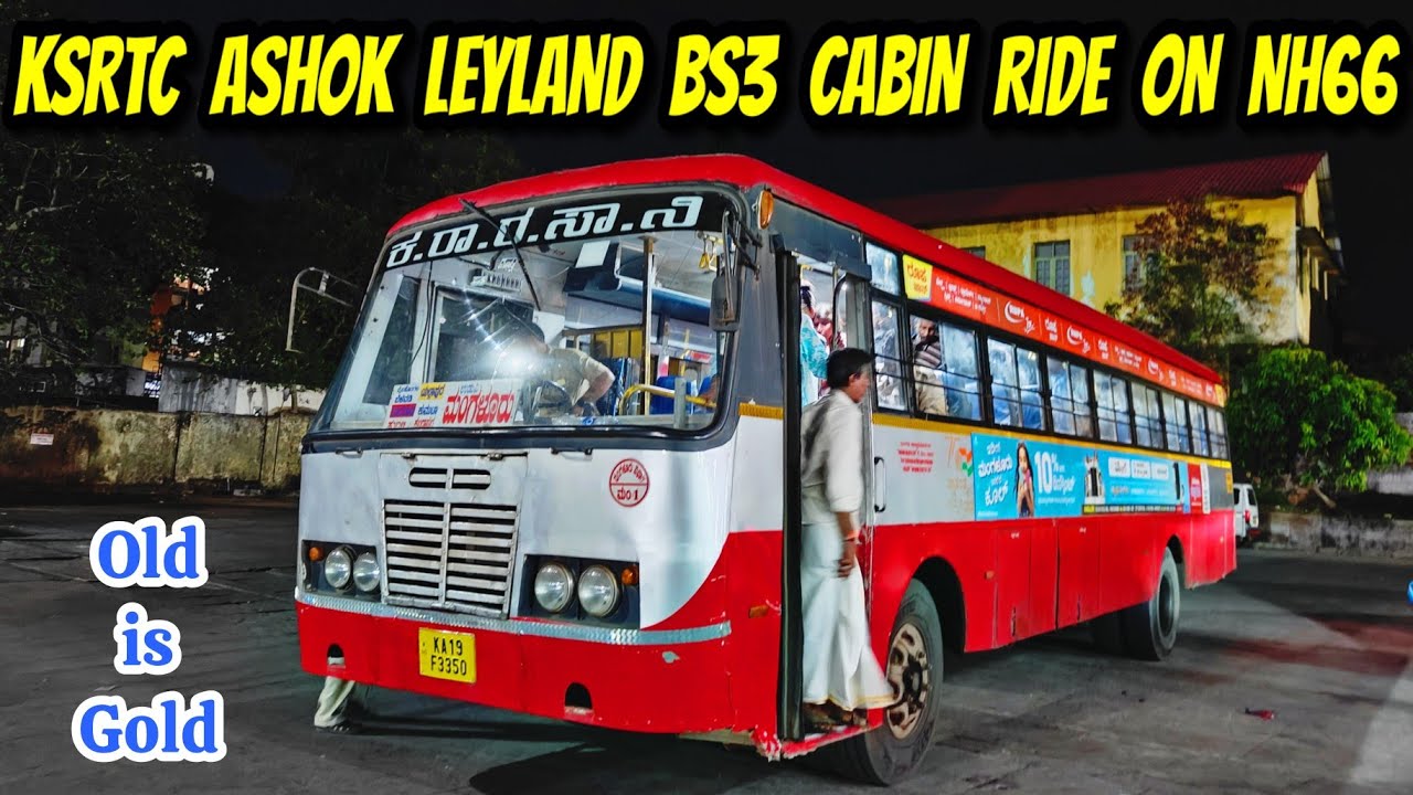 KSRTC Ashok Leyland BS3 Cabin Ride 