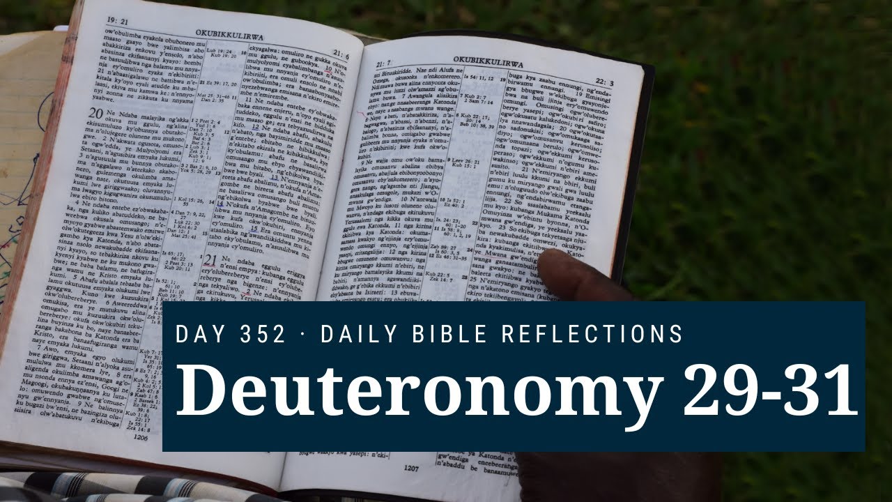 DAY 352 | Deuteronomy 29-31 | The Bible in A Year