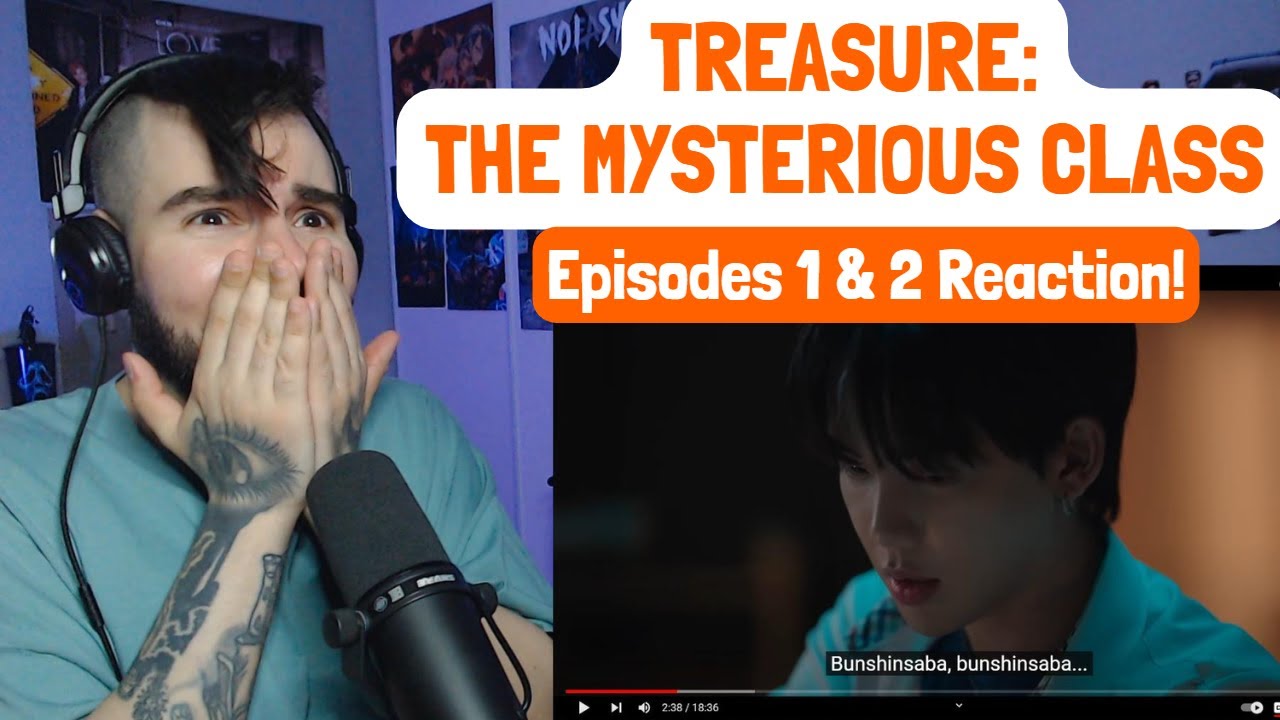 TREASURE - 'The Mysterious Class'! EPs 1 & 2 Reaction!