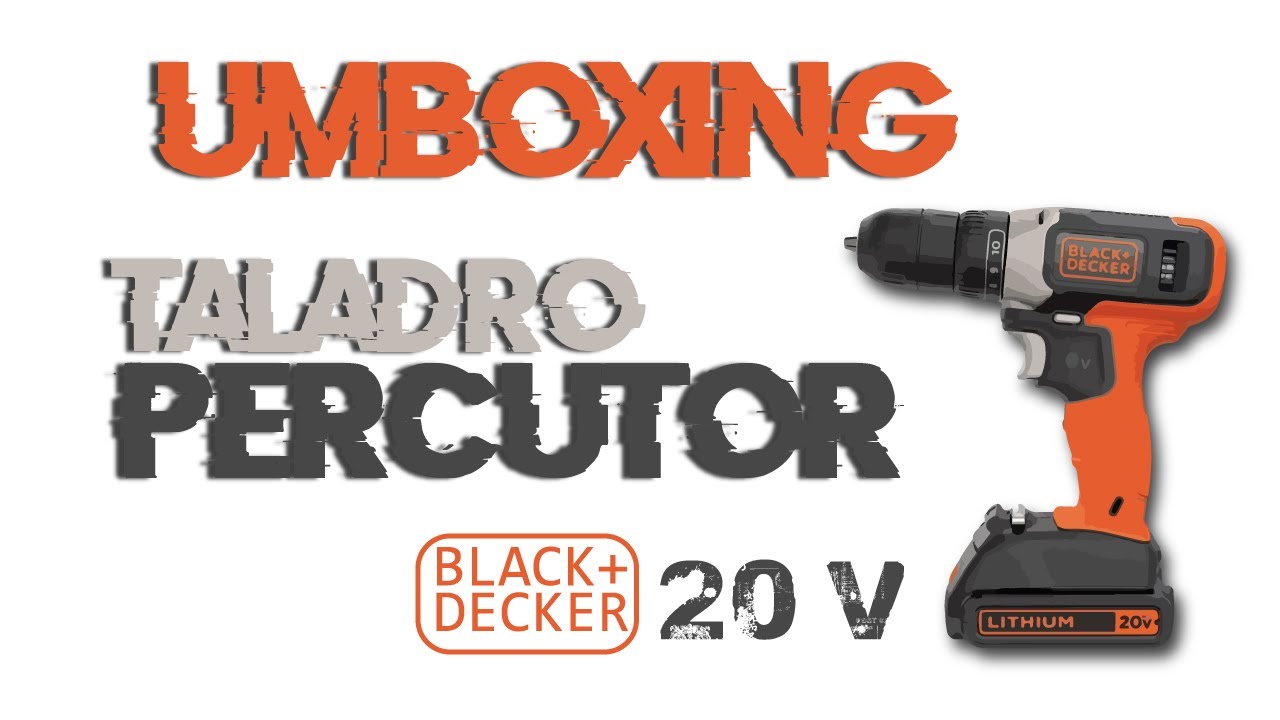 UNBOXING TALADRO BLACK AND DECKER 20V