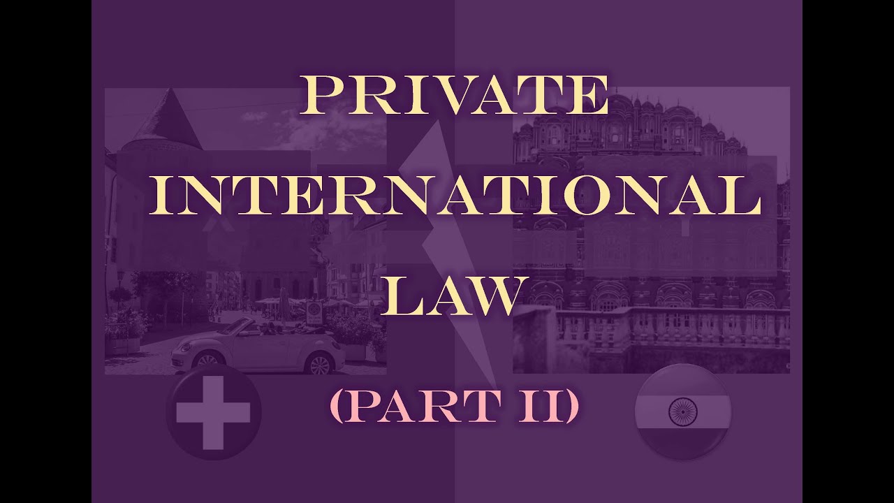 Private International Law - Part II