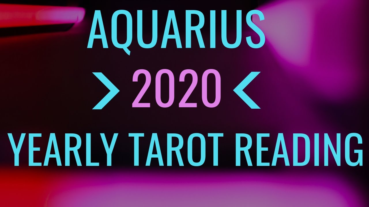 AQUARIUS 2020 YEARLY TAROT READING  (1ST QUARTER) - A YEAR TO REMEMBER!