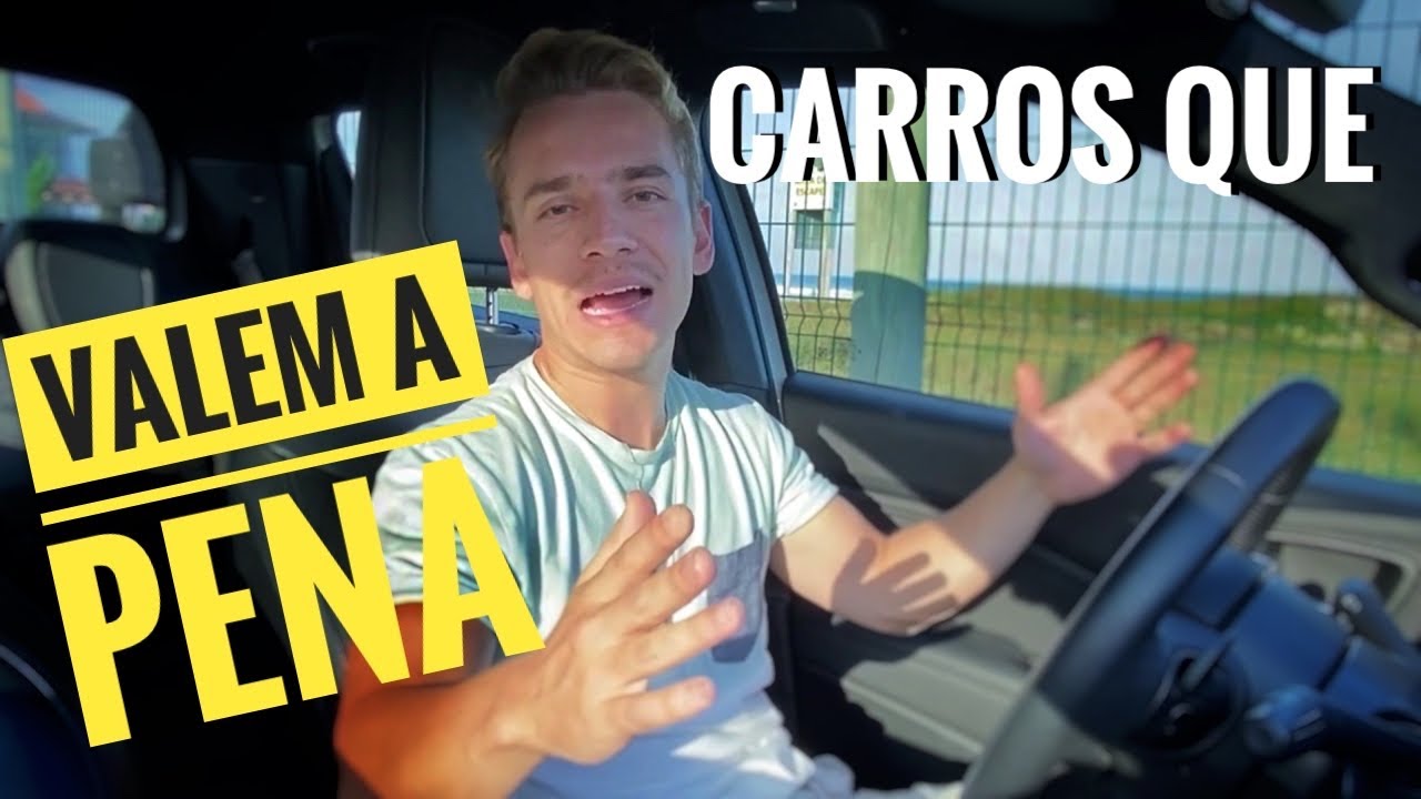 CARROS QUE VALEM A PENA COMPRAR - Parte 1