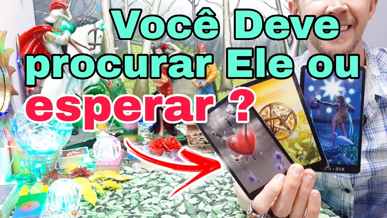 Devo procurar ele ou esperar tarot ?  #tarot, Como ele esta em rela&ccedil;&atilde;o a mim hoje tarot #tarotdehoje