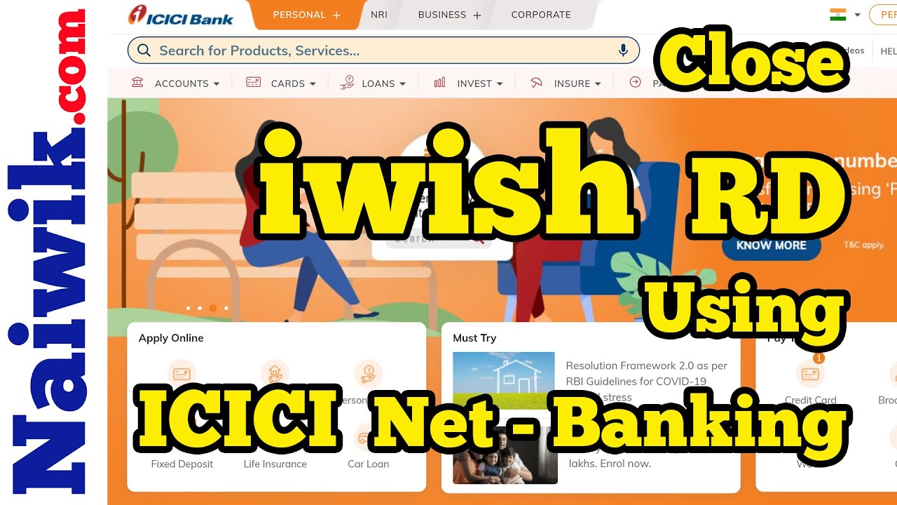 How to close iWish flexible recurring deposit [ RD ] using ICICI Internet banking
