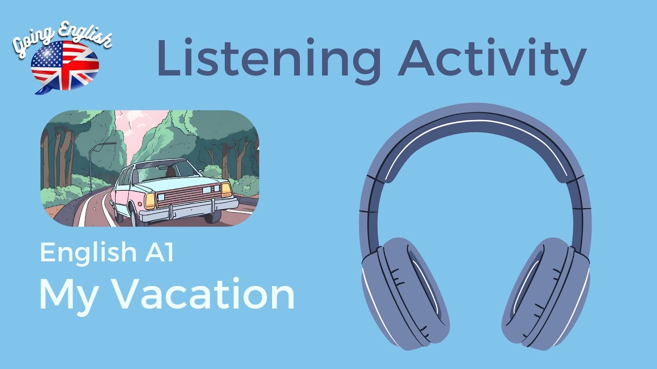 🎧 Listening Activity - My Vacation (Only Audio)