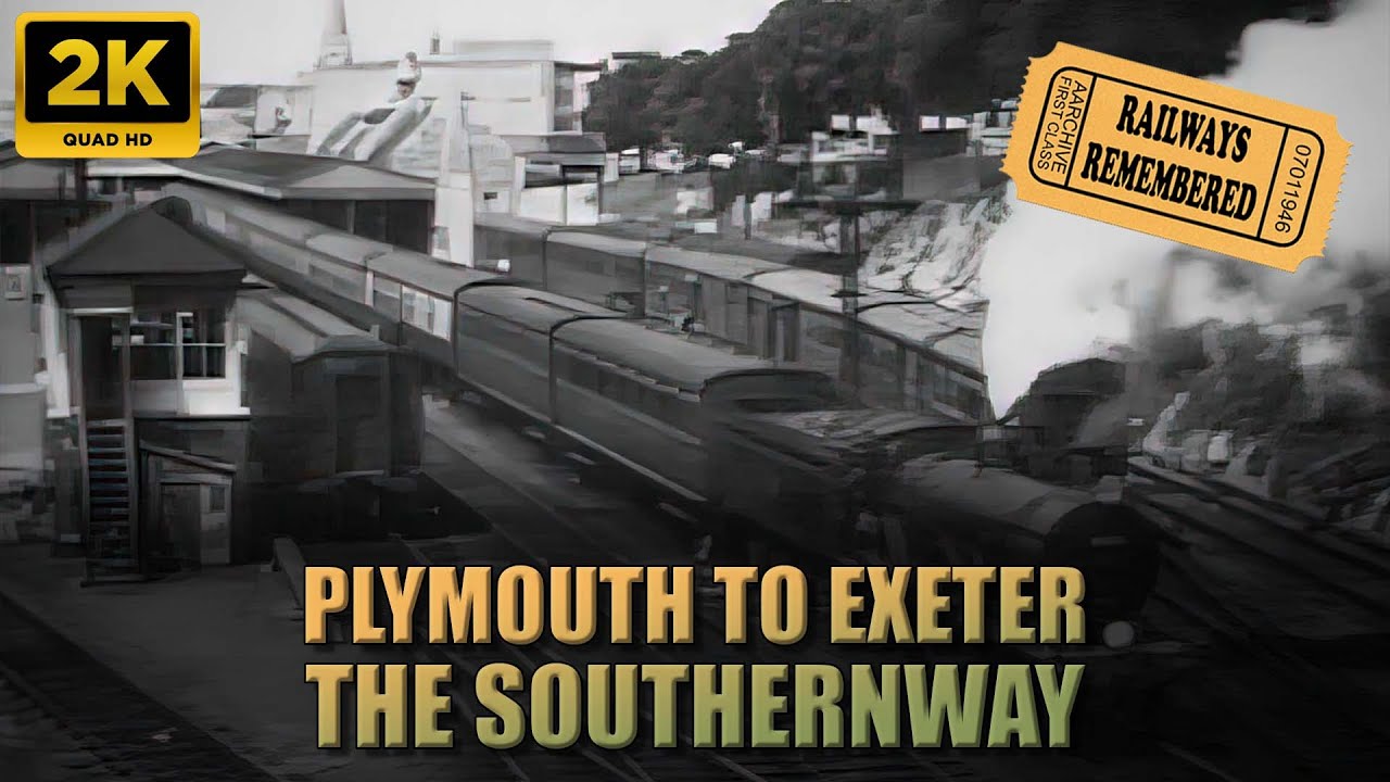 Plymouth to Exeter - The Southernway Railway