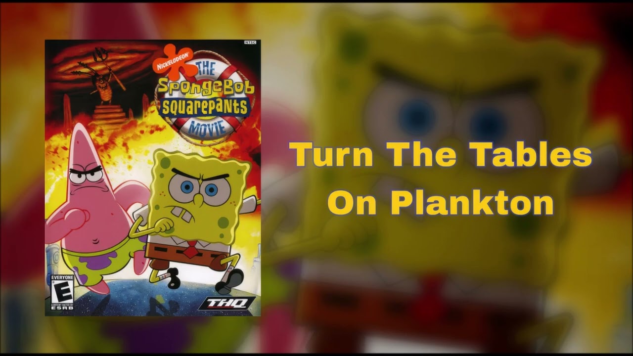 The SpongeBob SqaurePants Movie - The Video Game - [Turn The Tables On Plankton]