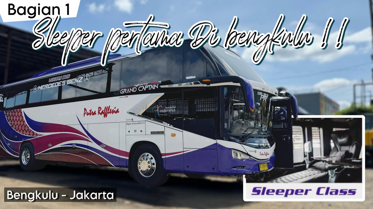 SLEEPER PERTAMA DI BENGKULU !! OWNER SAMPE IKUT KAWAL KEBERANGKATAN ! (1)