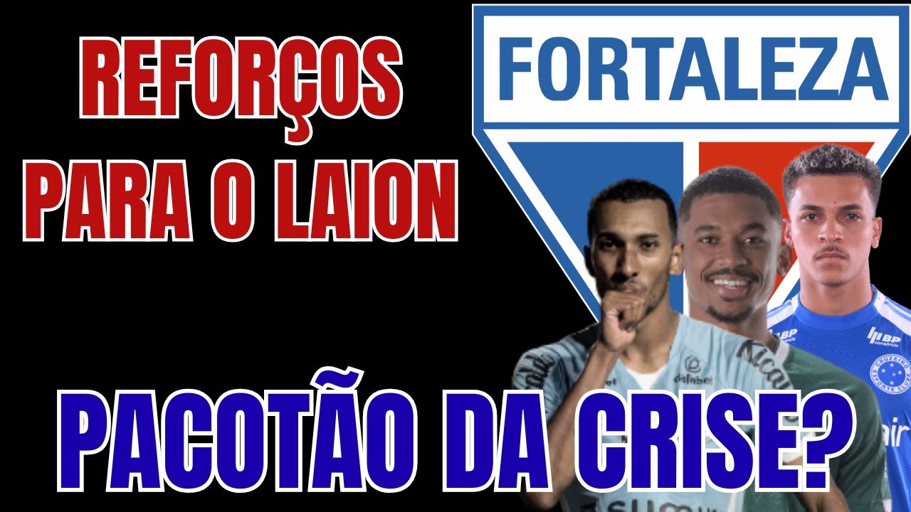 FORTALEZA: Lucas Braga, Wellinton e Rodriguinho, esse pacote é de craques ou de bagres?