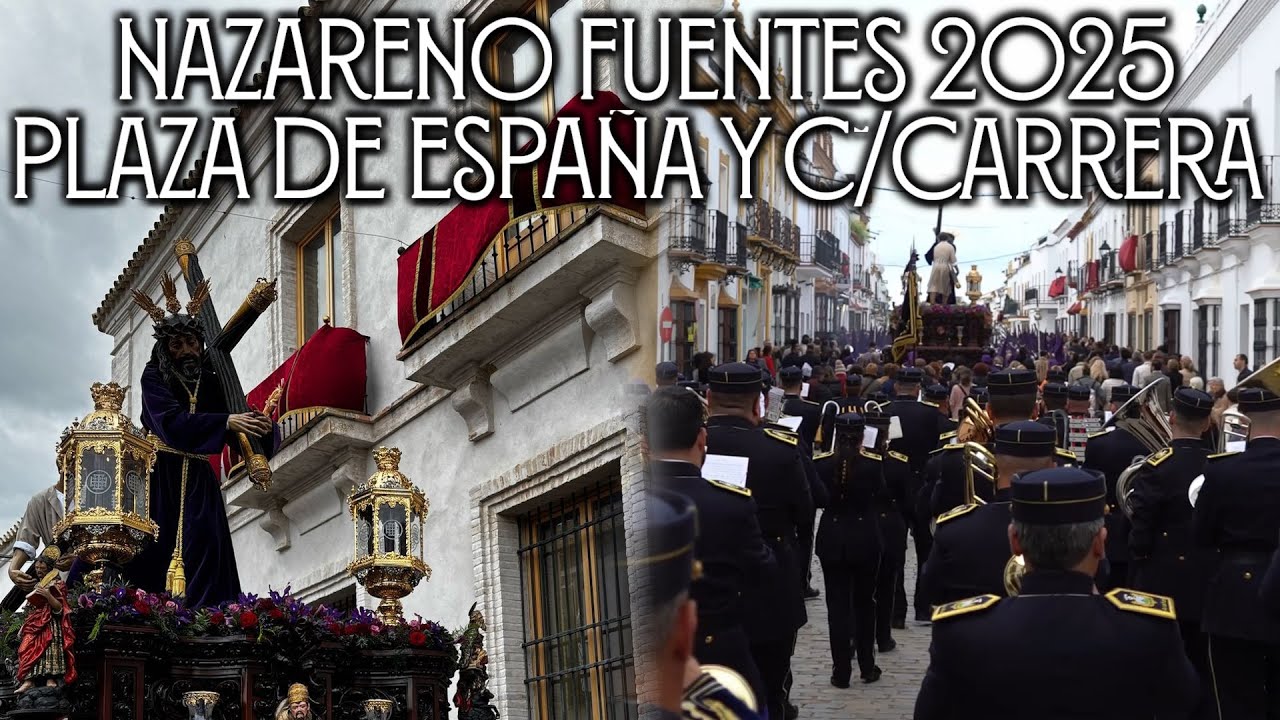 4K | Nazareno Fuentes de Andalucía 2025 | Por Plaza de España y C/Carrera | 𝑨𝑴 𝑽𝑰𝑪𝑻𝑶𝑹𝑰𝑨 𝑨𝑹𝑨𝑯𝑨𝑳