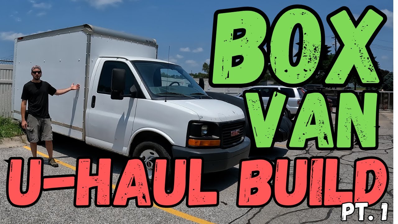 I'm Going to Live Off-Grid in an Old U-Haul - Box Van Build Part 1