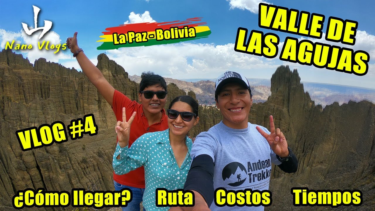 VLOG #4 - TREKKING: CÓMO LLEGAR AL VALLE DE LAS AGUJAS - LA PAZ, BOLIVIA, 2021