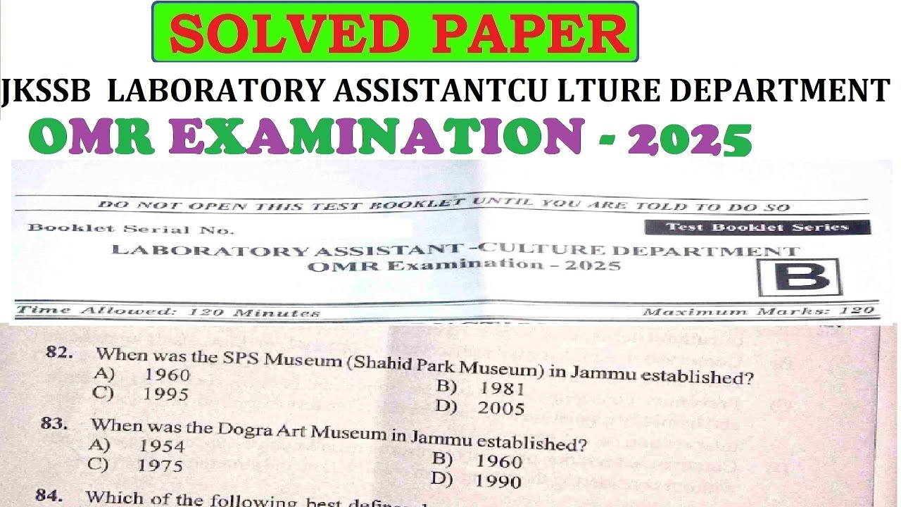 TODAY'S FULLY SOLVED JKSSB LABORATORY ASSISTANT (CULTURE DEPARTMENT) 2025 OMR PAPER WITH ANSWER KEY