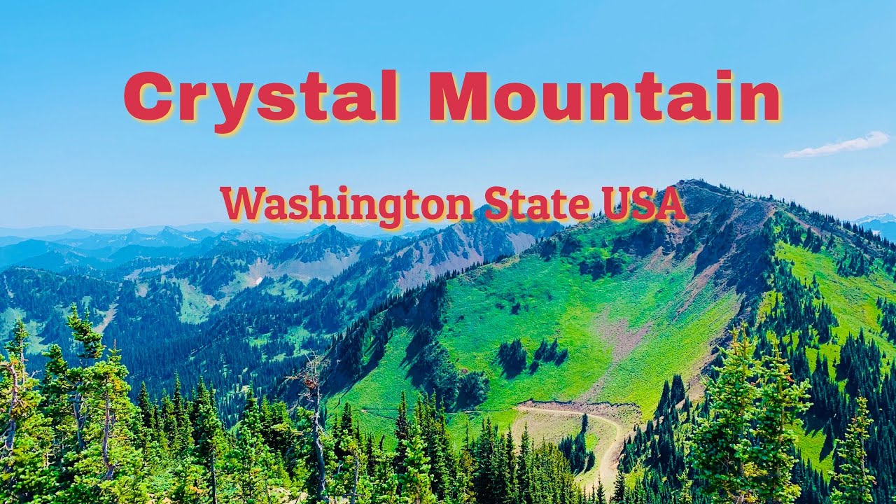 Crystal Mountain - Washington State