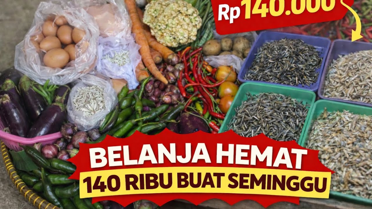 BELANJA HEMAT ⁉️140 ribu buat seminggu lengkap dengan menu dan cara penyimpanan tanpa kulkas