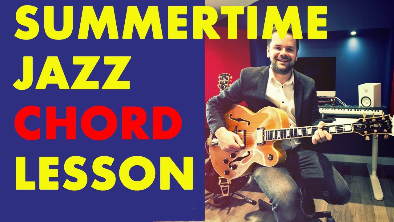 🔆Summertime Jazz Standard: 3 способа играть аккорды на гитаре, изучите типичные вариации