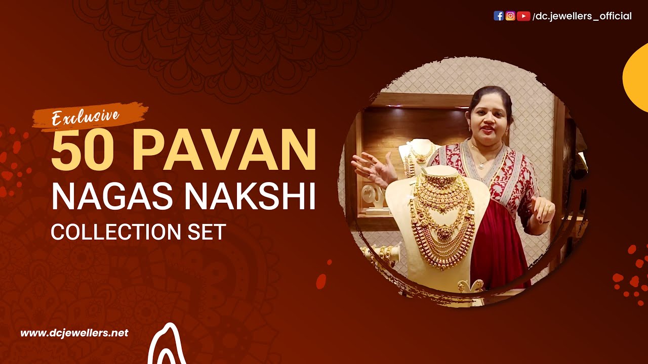 Exclusive Beautiful 50 Pavan Nagas Nakshi Collection Set | DC Jewellers,Thrissur