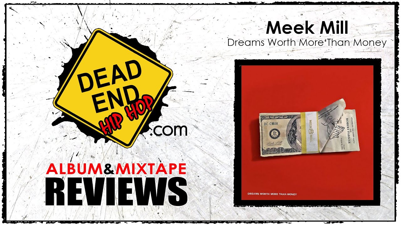 Meek Mill - Dreams Worth More Than Money Album Review | DEHH