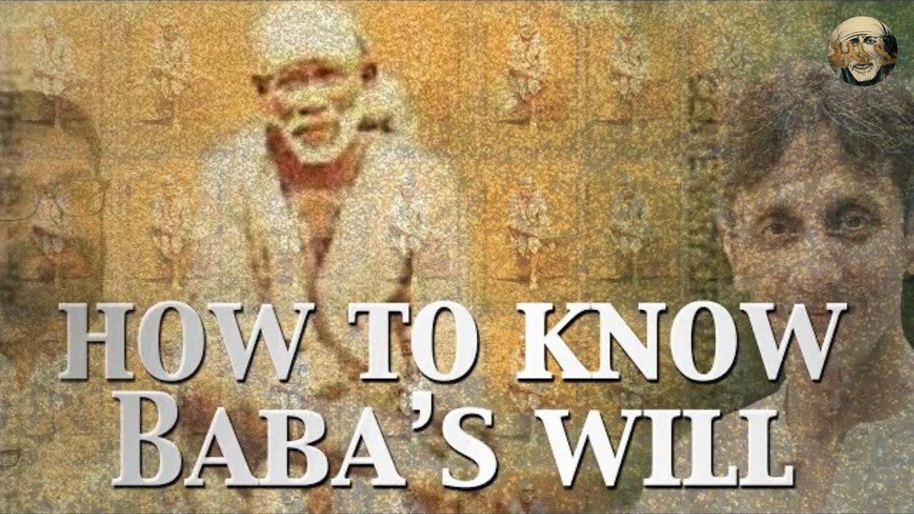 How To Know Baba's Will | Living the Teachings of Sai Baba