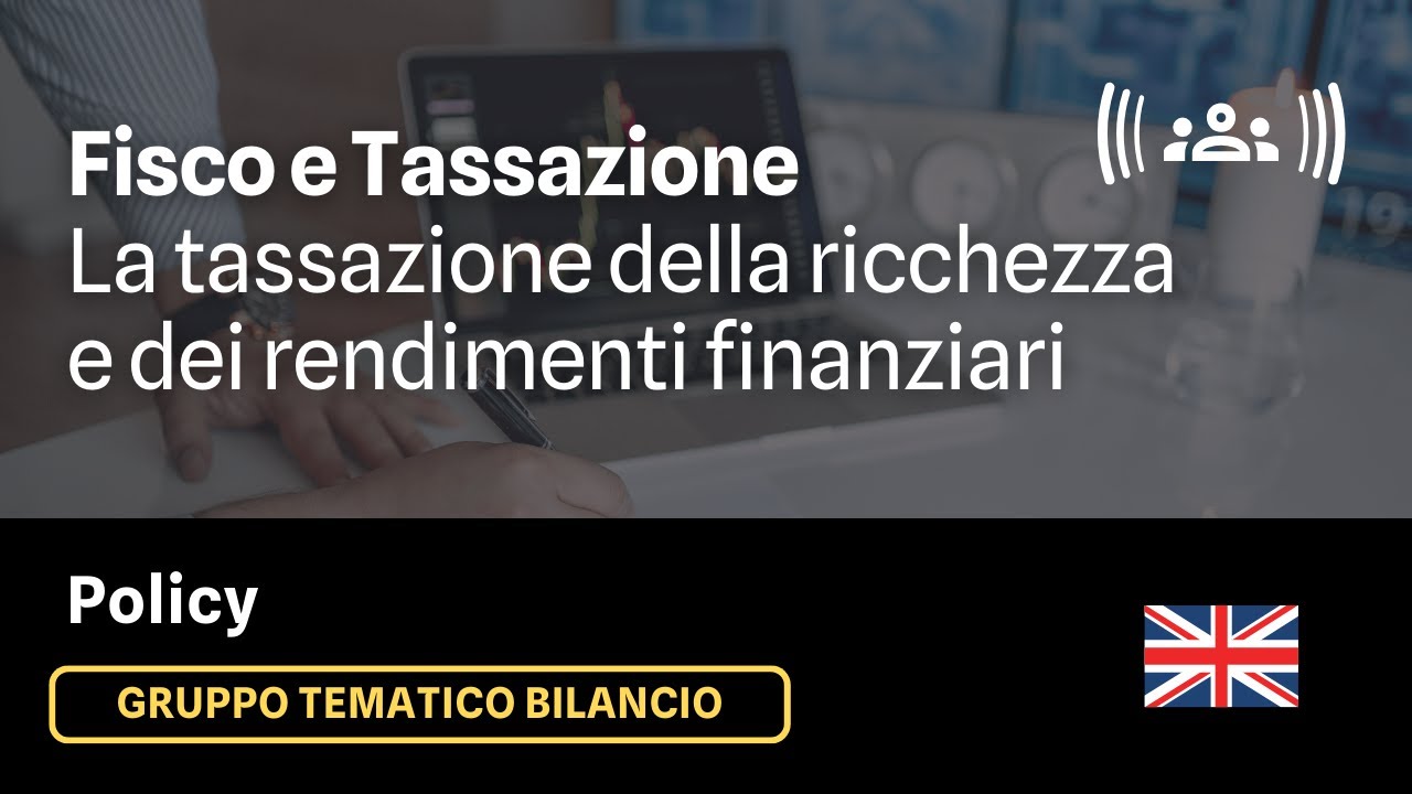 La tassazione della ricchezza e dei rendimenti finanziari  - con Sandro Brusco e Wojciech Kopczuk