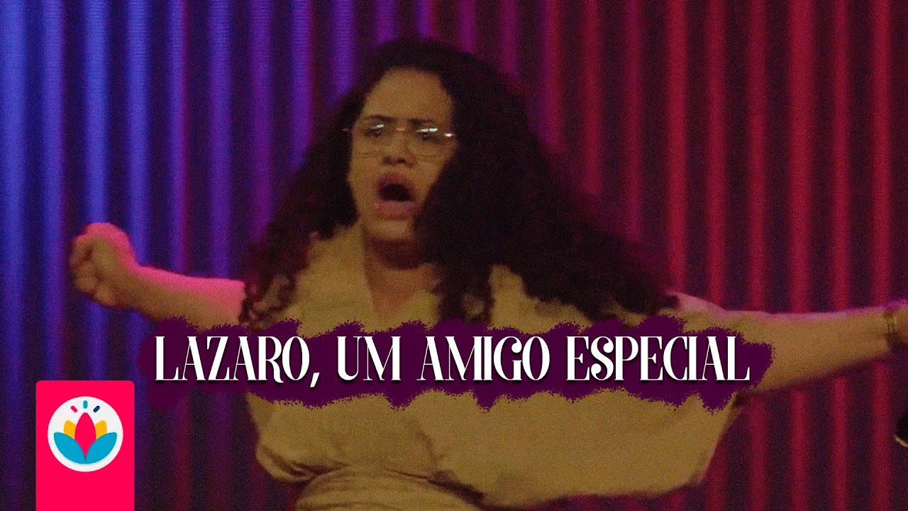 Amanda Nicácio - Lázaro, Um Amigo Especial