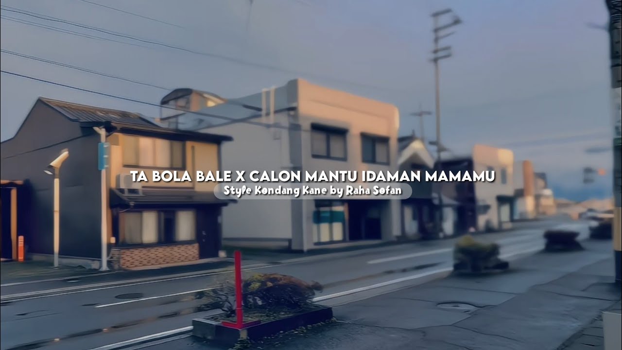 DJ Tabola Bale X Calon Mantu Idaman Style Kondang Kane Raha Sofan Gk Trending Tiktok 