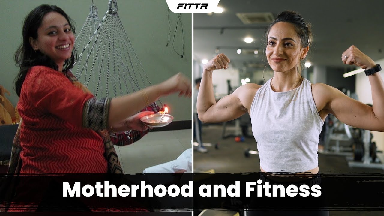 Motherhood & Fitness - The Two Biggest Joys Of My Life!