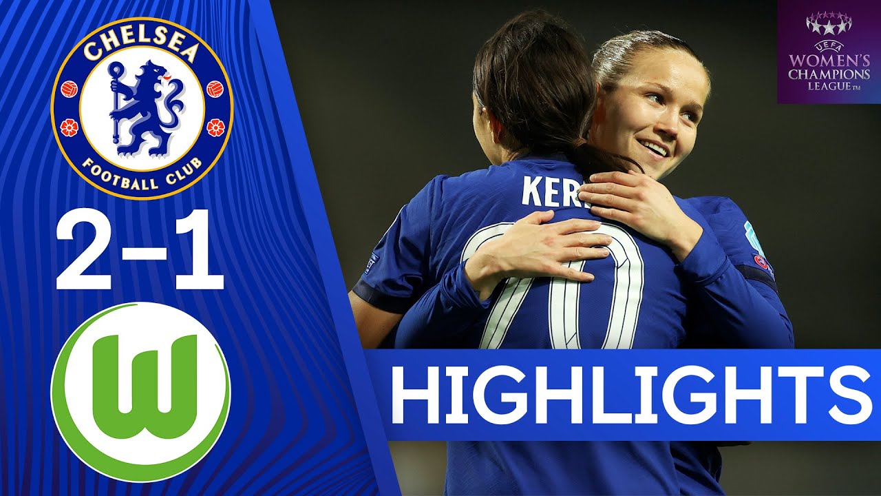 Chelsea 2-1 VfL Wolfsburg | Blues Secure Victory In Quarter Final First Leg | UEFA Champions League