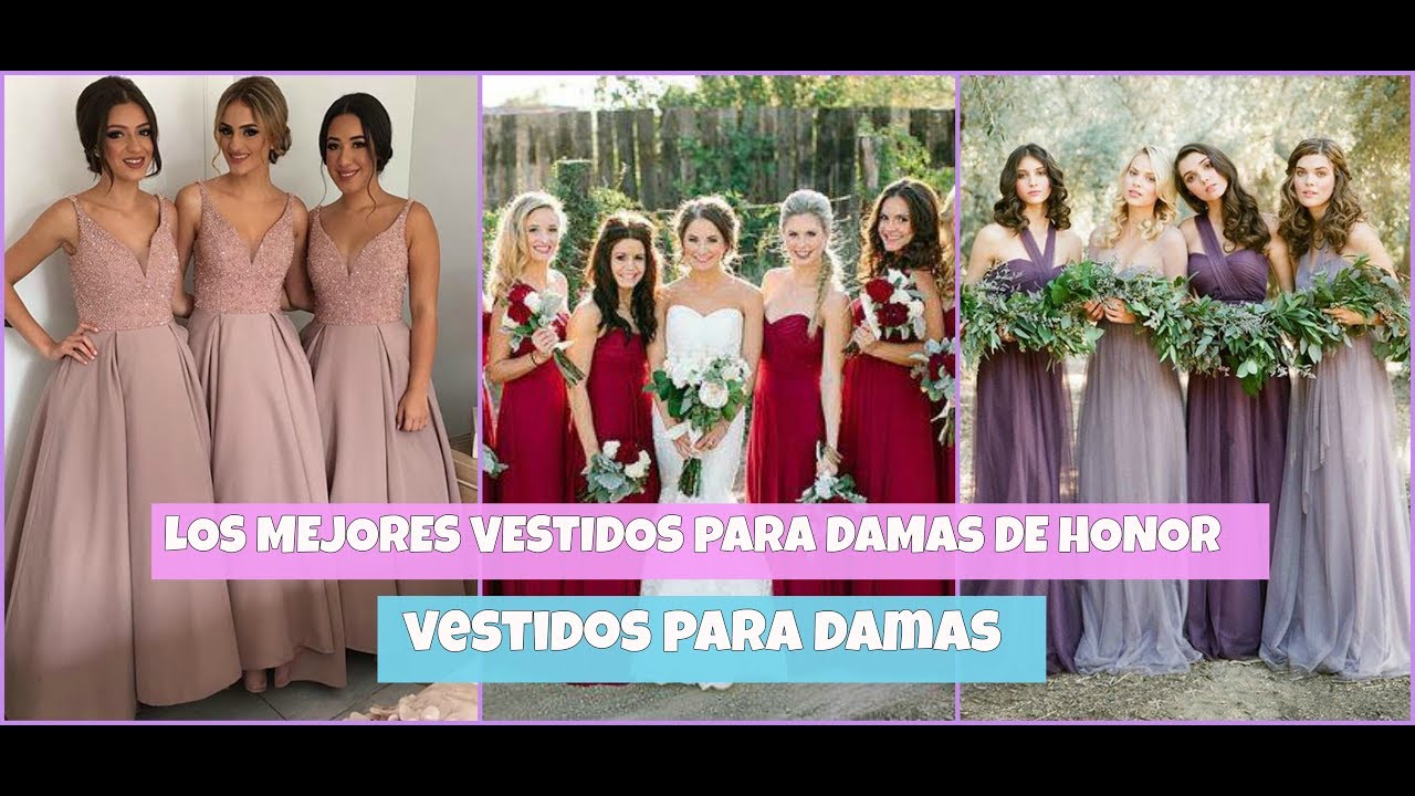 VESTIDOS PARA DAMAS DE HONOR | VESTIDOS ELEGANTES PARA FIESTA VESTIDOS ELEGANTES PARA DAMA