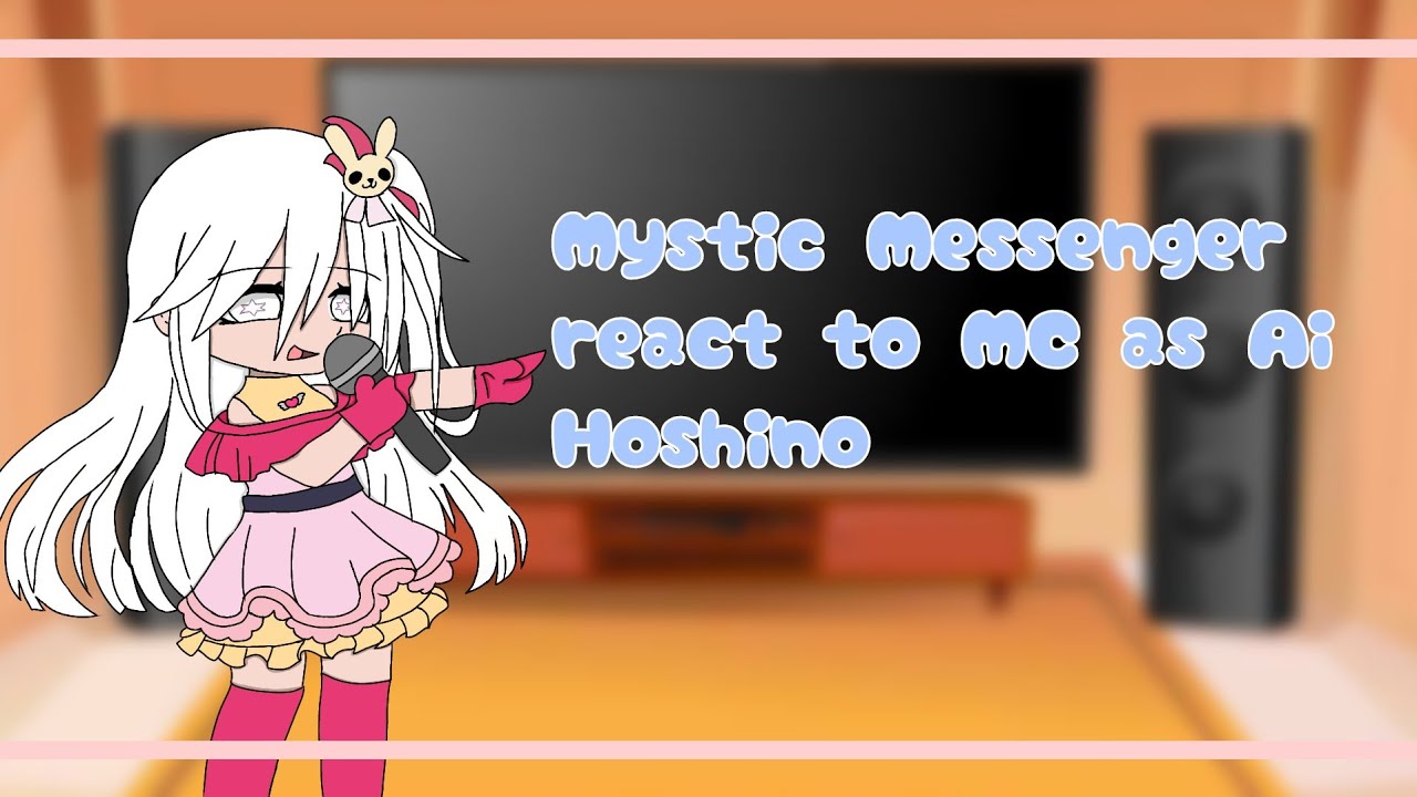Mystic Messenger reacciona a Mc como Ai Hoshino parte 2/?