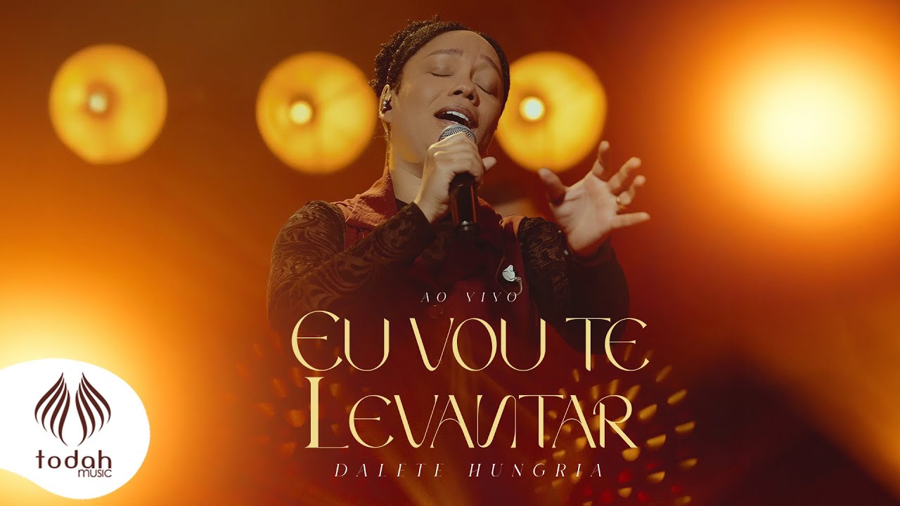 Dalete Hungria |  Eu Vou Te Levantar [Clipe Oficial]