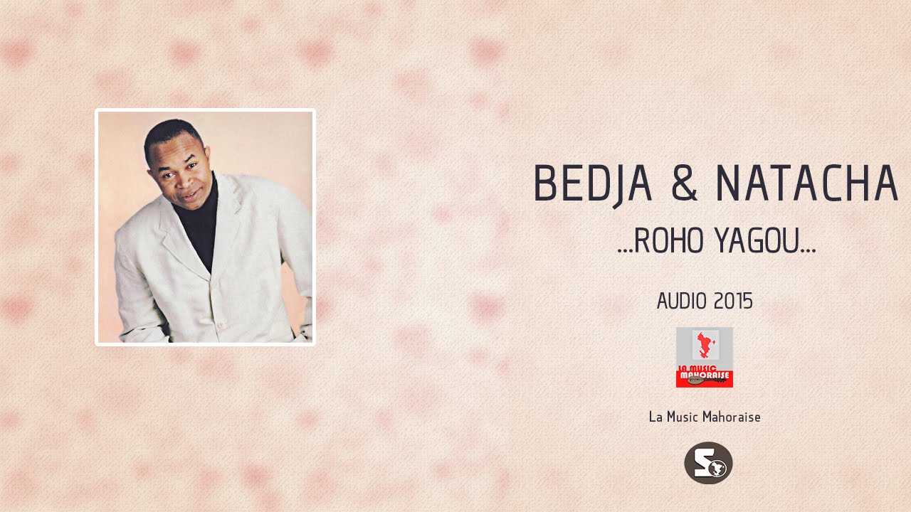 BEDJA & NATACHA - ROHO YAGOU