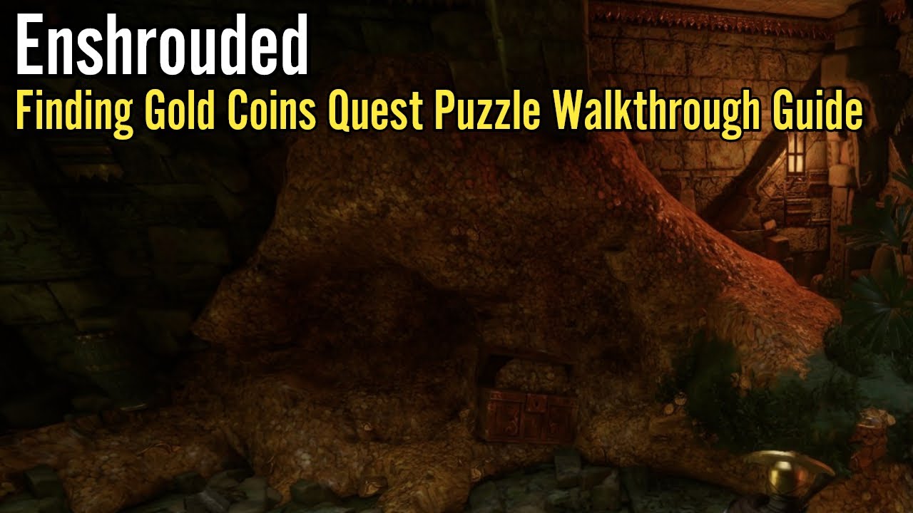 Enshrouded, Finding Gold Coins Quest Puzzle Walkthrough Guide