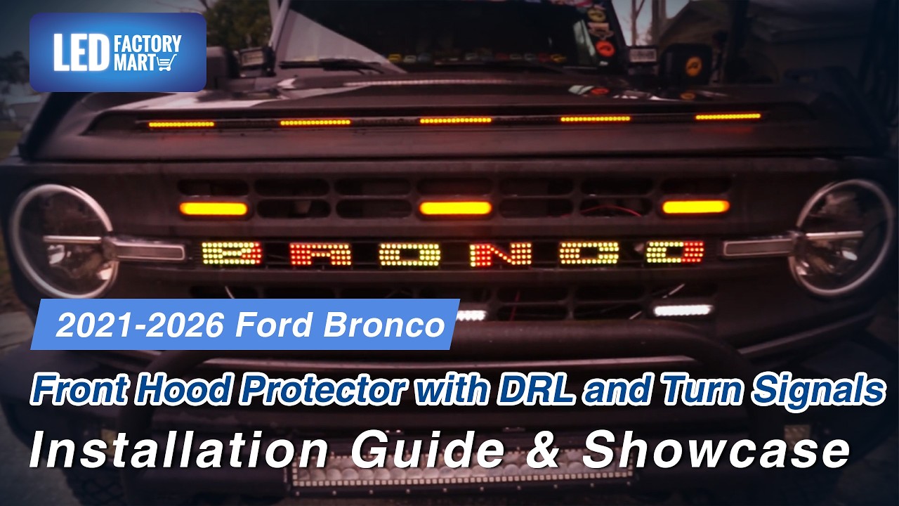Ford Bronco Hood Protector Install with DRL & Sequential Signals | LED Factory Mart