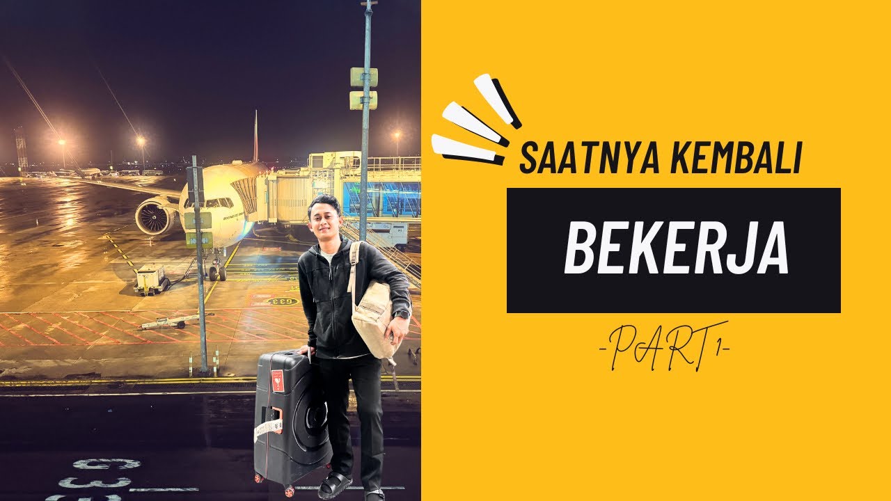 Perjalanan Panjang Jakarta-Uganda Naik Emirates Part 1 | Kembali Ke Rutinitas