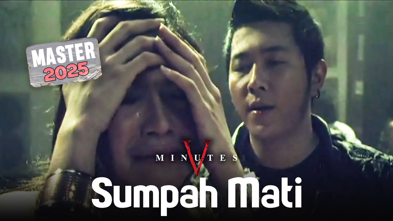 Five Minutes - Sumpah Mati (Official Music Video) MASTER 2025