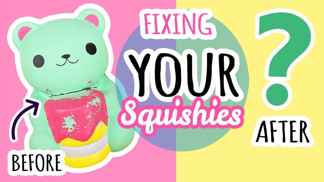 Squishy Makeovers: Fixing Your Squishies #26