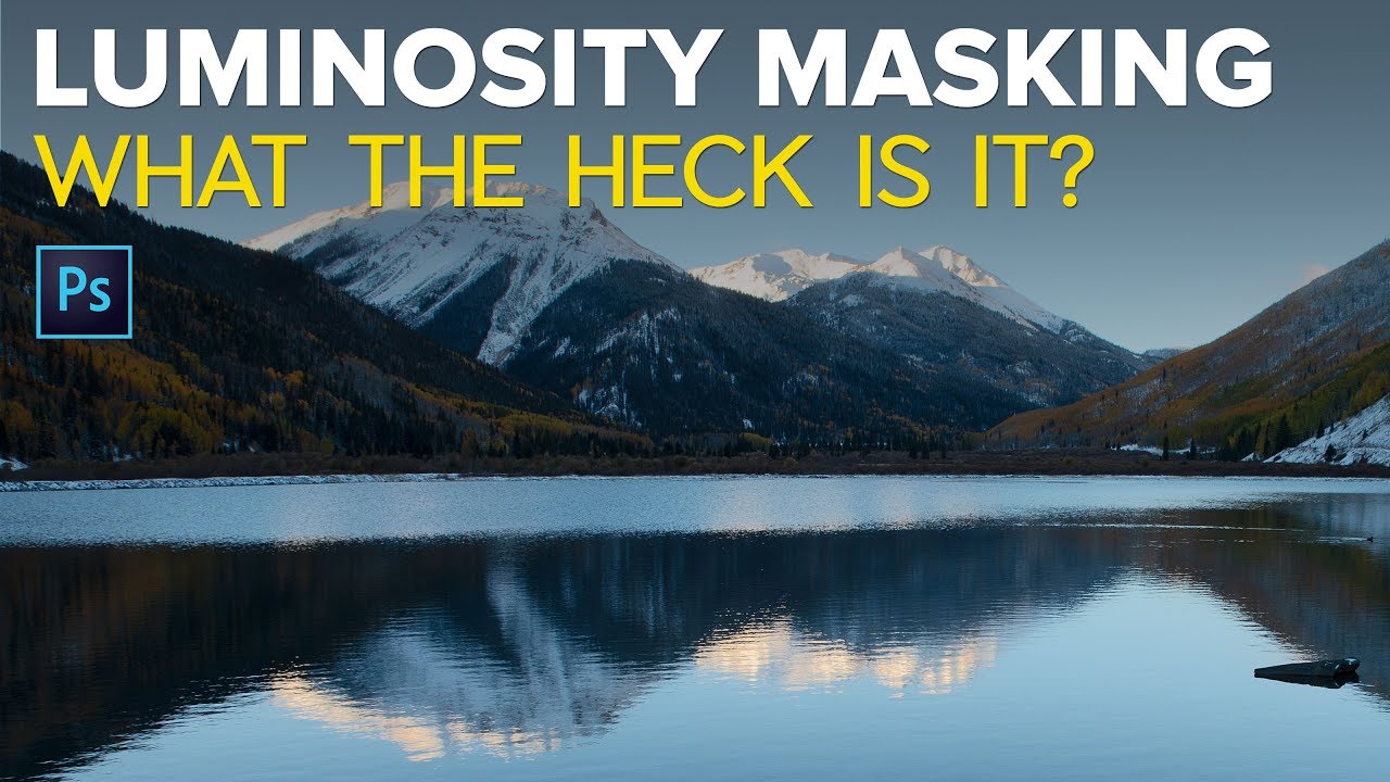 Luminosity Masks - What the Heck Are They?