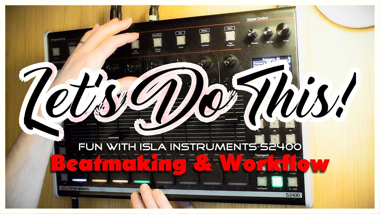 Let's Do This! - ISLA S2400 & My Workflow