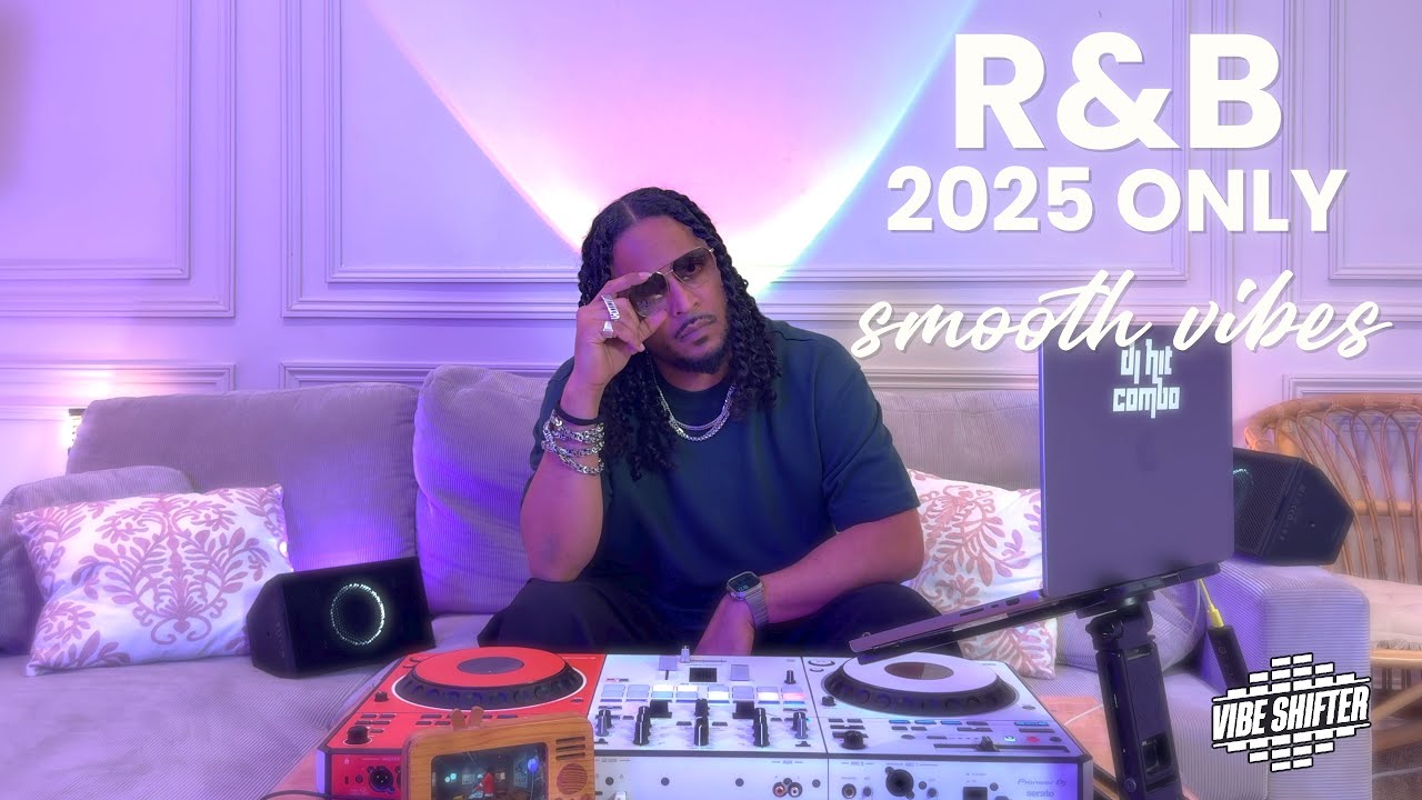 VIBE SHIFTER #10 | R&B 2025 ONLY BY DJ HIT COMBO - KEHLANI, ELLA MAI, MUNI LONG KwN #dj #chillmusic