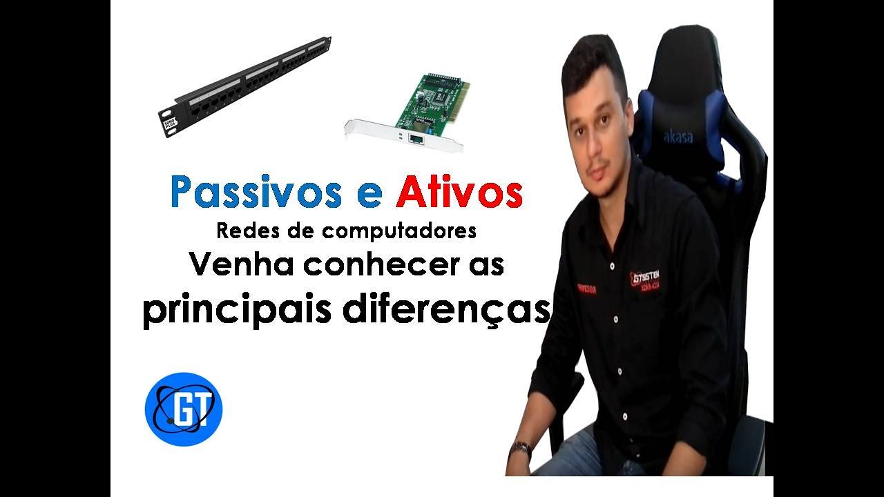 Passivos e Ativos - Redes de computadores (Venha conhecer as principais diferenças)